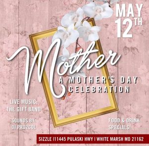 Mother's Day @ Sizzle Baltimore